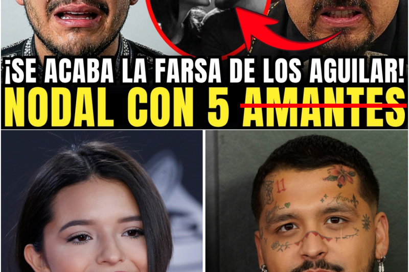 El Ocaso de un Imperio: Secretos, Infidelidades y la Venganza Perfecta que Acorralan a la Familia Aguilar y Nodal
