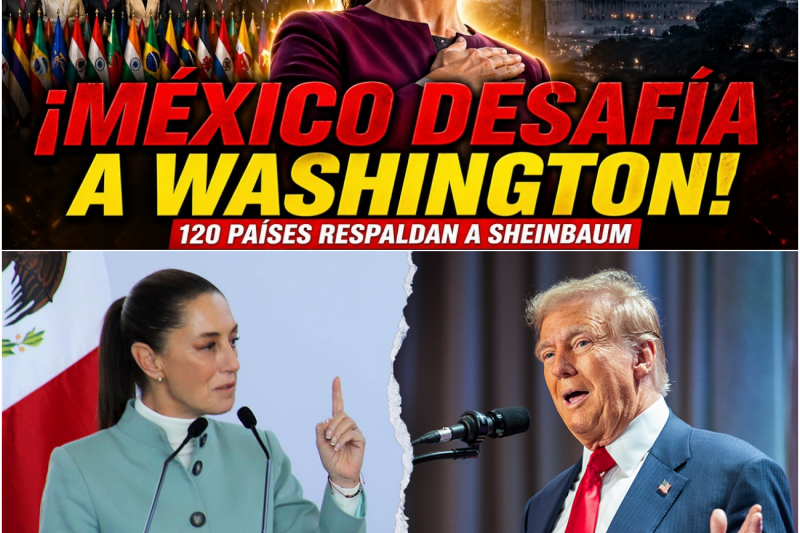 La Doctrina Sheinbaum: El histórico desafío de México que acorrala a Washington y redefine el orden global