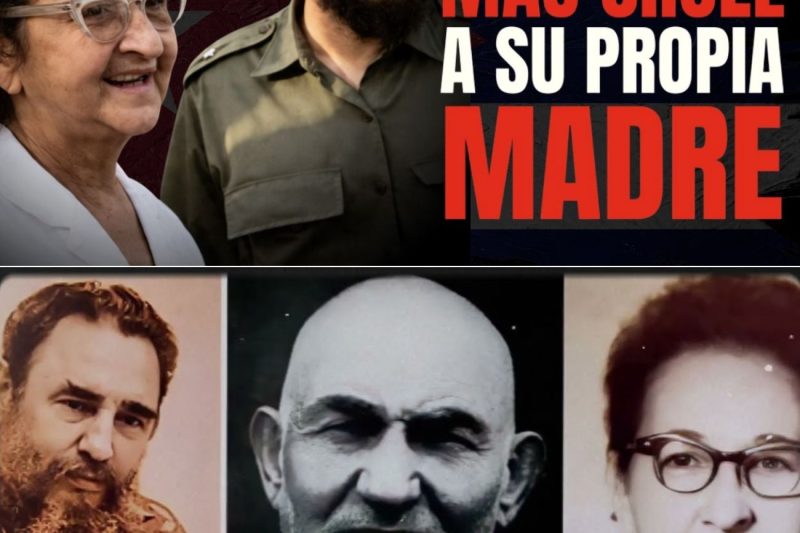 Lo que Fidel Castro le hizo a la mujer que lo parió te sorprenderá