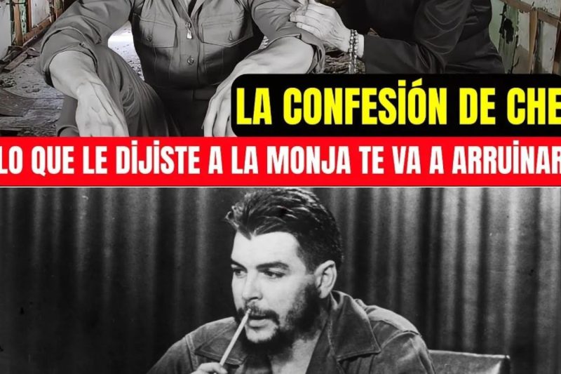 La Monja Que Escuchó La CONFESIÓN Del CHE GUEVARA — 57 Años Después ROMPE Su Silencio