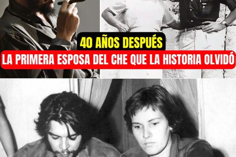 La Primera Esposa del Che Guevara—El Amor Que La Historia Olvidó | 40 Años Después Rompe Su Silencio