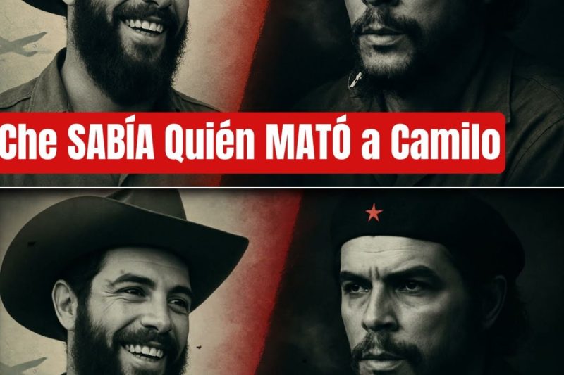 El Che SABÍA Quién MATÓ a Camilo Cienfuegos — Por Qué GUARDÓ El SECRETO 8 Años Te DESTRUIRÁ