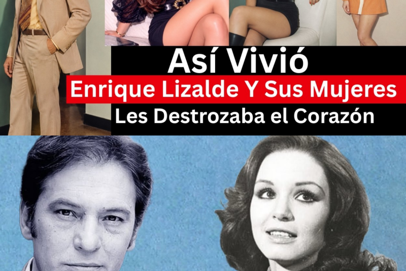 Así Vivió Enrique Lizalde Y Sus Mujeres | Sus Amantes y MasSSS