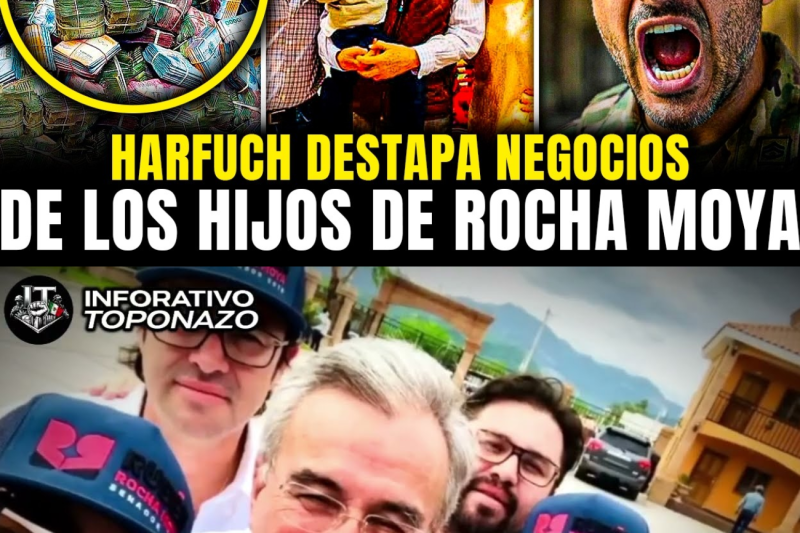 HARFUCH y el SAT DESCUBREN NEGOCIOS MILLONARIOS de los HIJOS de ROCHA MOYA por VALOR de 136 MILLONES