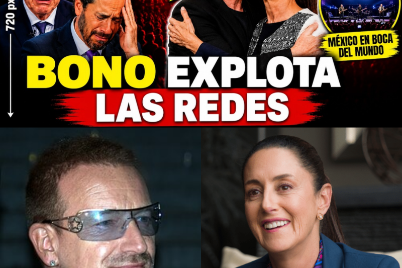 El Impactante Mensaje de Bono a Claudia Sheinbaum Que Está Sacudiendo al Mundo Entero