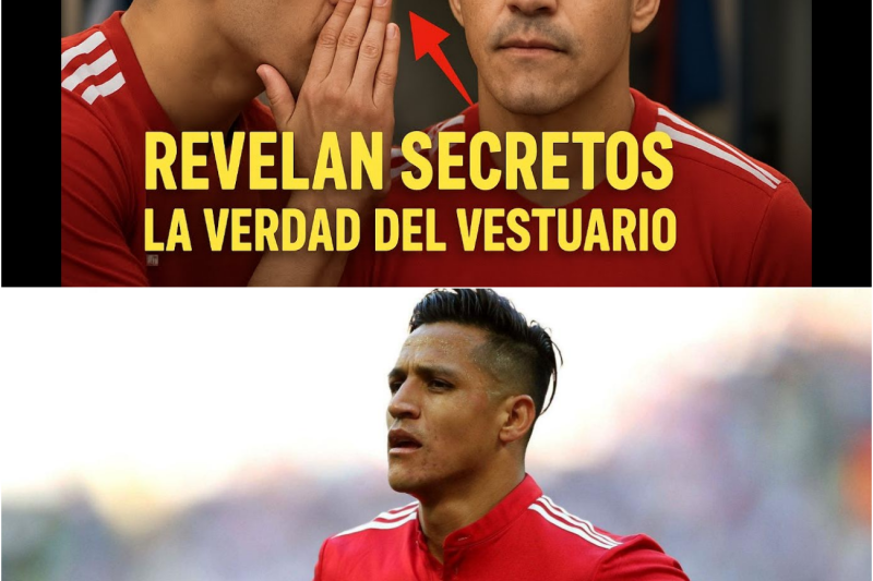 COMPAÑERO de Alexis Sánchez REVELA secretos del VESTUARIO… ‘Es totalmente DIFERENTE a lo que creen