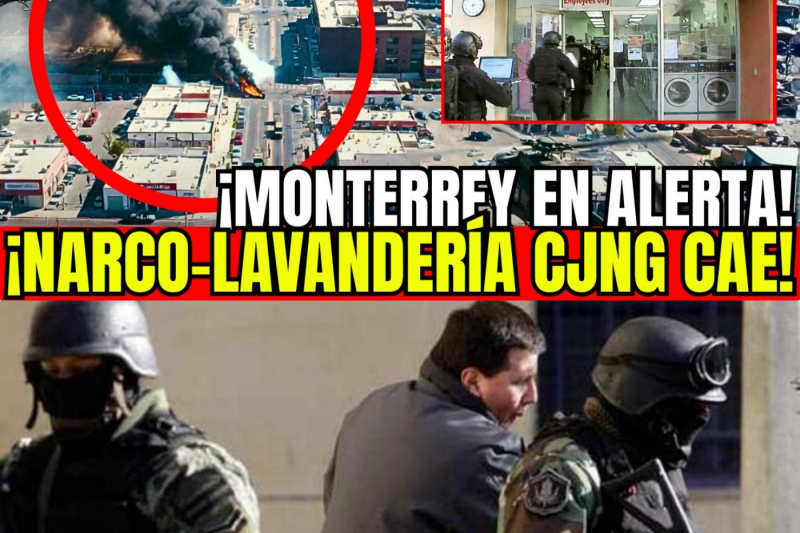 🇲🇽🚨¡MURCIÉLAGOS IRRUMPEN EN “NARCO-LAVANDERÍA” EN MONTERREY! CJNG BLANQUEABA DINERO EN 47 LOCALES