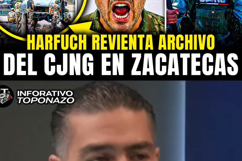 HARFUCH DETONA ARCHIVO del CJNG en ZACATECAS y REVELA QUIÉN ORDENÓ LA EMBOSCADA