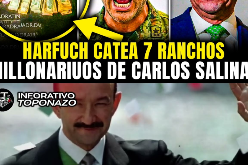 HARFUCH CATEA 7 RANCHOS LUJOSOS de CARLOS SALINAS y DESTAPA CASO de 1987