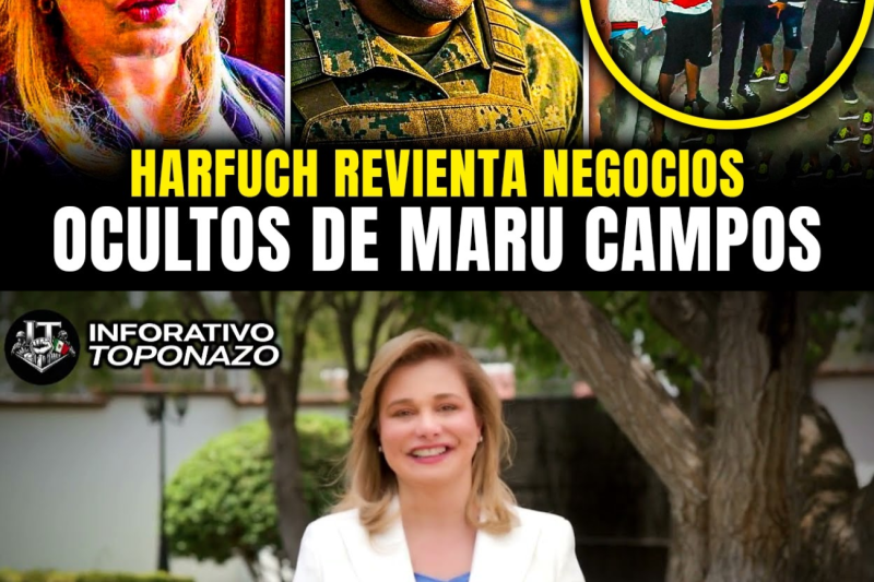 HARFUCH CATEA 7 NEGOCIOS de MARU CAMPOS y REVELA NEXOS con SICARIOS en Chihuahua