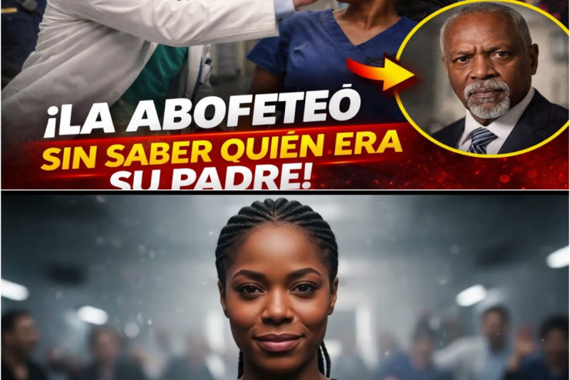 La Abofeteó en el Hospital… Sin Saber Quién Era su Padre
