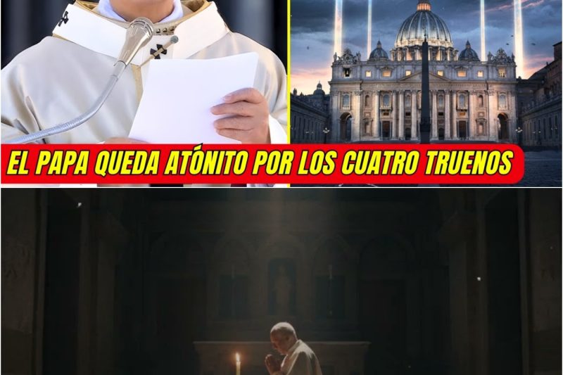 Urgente El Papa León XIV convoca al Vaticano tras revelarse los Cuatro Truenos en el mundo