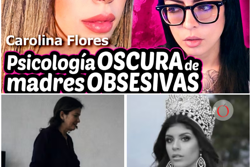 El Trágico Final de Carolina Flores: Cuando el “Amor de Madre” se Convierte en una Obsesión Mortal