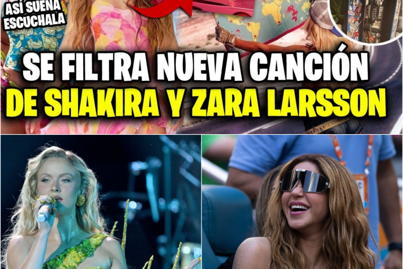 ¡El Dueto del Año! Se Filtra “Eurosummer”, La Explosiva Colaboración de Shakira y Zara Larsson Que Promete Romper Todos Los Récords