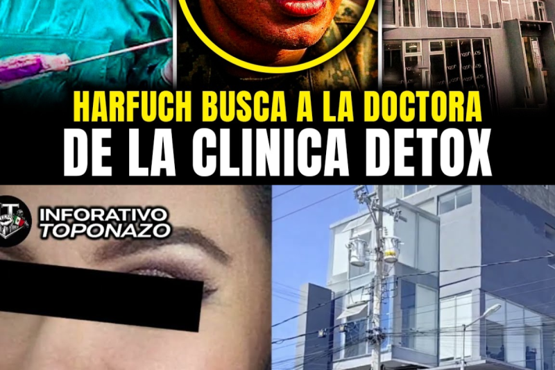 ¡HARFUCH PERSIGUE a la FALSA DOCTORA de la CLÍNICA DETOX; los 3 PRÓFUGOS del CASO BLANCA ADRIANA! 