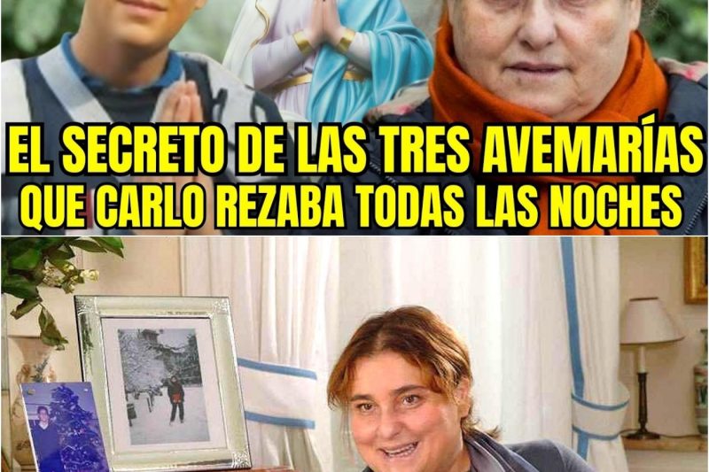 El secreto de las 3 Avemarías que mi hijo Carlo rezaba cada noche antes de dormir
