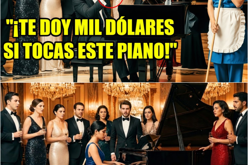 “¡TE DOY MIL DÓLARES… SI TOCAS ESTE PIANO!” — Se BURLÓ El Millonario, pero la Limpiadora los CALLÓ