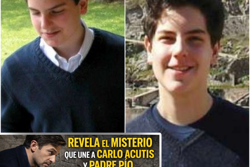 ME PIDIERON INVESTIGAR A CARLO ACUTIS… Y TERMINÉ EN UN MISTERIO CON PADRE PÍO