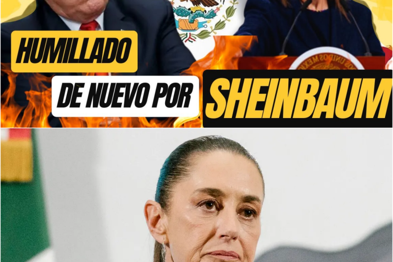 ¡ HUMILLADO Por Sheinbaum Otra Vez! — México Le CIERRA Las Puertas a EE.UU.