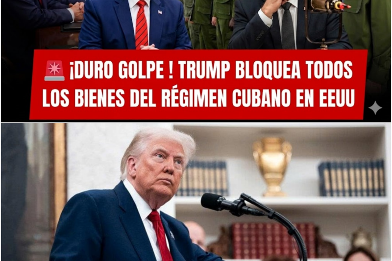 ¡DURO GOLPE ! Trump bloquea TODOS los bienes del régimen cubano en EE.UU.