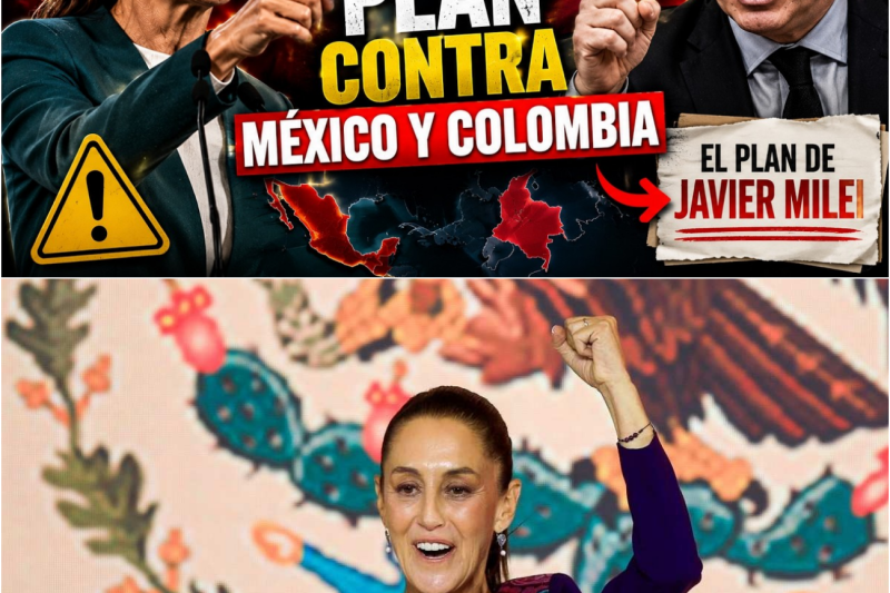 Así reaccionó la presidenta, frente al plan contra México y Colombia de Javier Milei