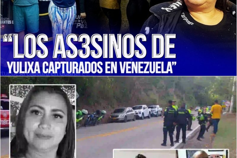¡CONFIRMADO! CAYERON EN VENEZUELA LOS AS3S1N0S DE YULIXA TOLOZA tras BOTAR CUERP0 en CARRETERA