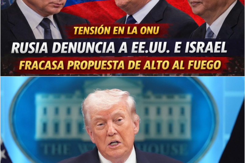 Tensión en la ONU: Rusia denuncia a EE.UU. e Israel y fracasa propuesta de alto al fuego