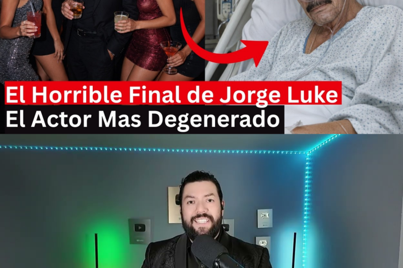 El Triste Final de Jorge Luke | El Actor mas Degenerado | Esposo de Isela Vega