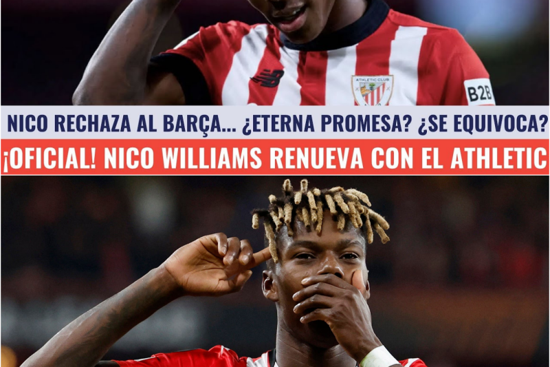 💣NICO WILLIAMS RENUEVA CON EL ATHLETIC Y RECHAZA AL BARÇA ¿ERROR FATAL EN SU CARRERA? ¿ETERNO BLUFF?