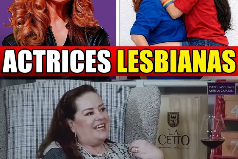 10 ACTRICES MEXICANAS QUE SON LESBIANAS