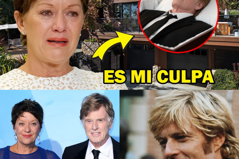La confesión desgarradora de la viuda de Robert Redford: “Fue mi culpa, lo sé”