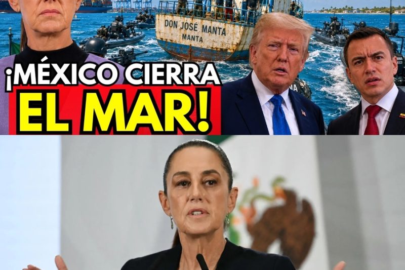 ¿Guerra oculta en el Pacífico? El plan secreto de Noboa con Trump para desestabilizar a México que Claudia Sheinbaum frenó en seco con un brutal bloqueo militar y naval.