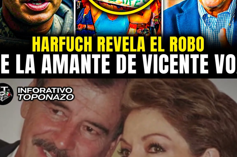 HARFUCH REVELA como la AMANTE de VICENTE VOX Robó a MEXICO en 2001