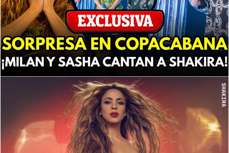 ¡INCREÍBLE FINAL EN COPACABANA! MILAN Y SASHA HACEN LLORAR A SHAKIRA TRAS CANTAR SU NUEVA CANCIÓN