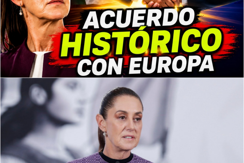 México MARCA LÍMITES ante EE.UU. mientras avanza acuerdo histórico con Europa