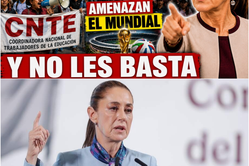 La Tormenta Perfecta: El Ultimátum Magisterial que Amenaza con Sabotear el Mundial de 2026 en México