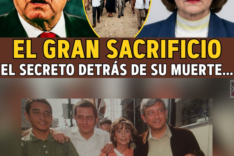 AMLO: El Gran Presidente… La Mujer OLVIDADA que Dio su Vida antes del TRIUNFO