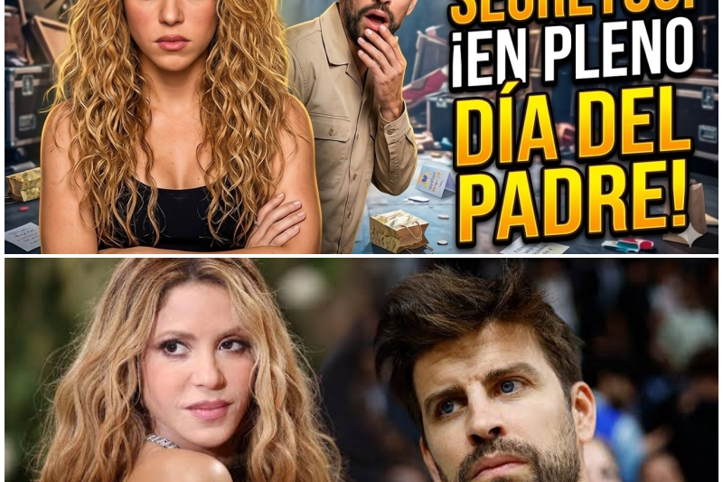 SHAKIRA DESTROZA A GERARD PIQUÉ Y REVELA SU PEOR SECRETO COMO PADRE EN PLENO DÍA DEL PADRE