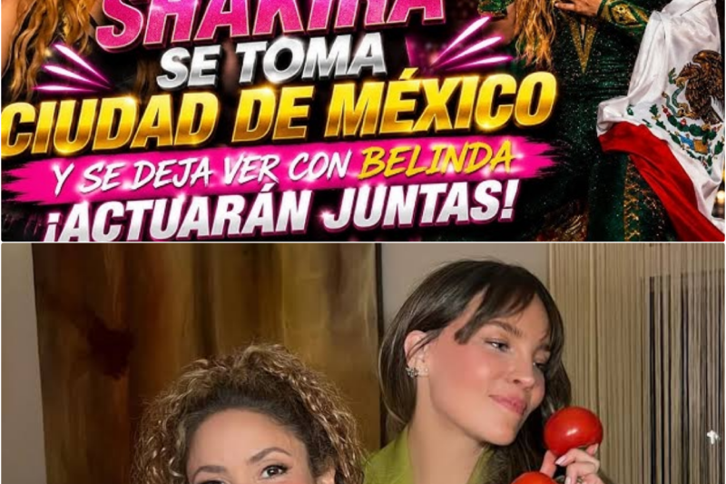 Shakira y Belinda encienden la emoción global al reencontrarse en los ensayos de la histórica inauguración del Mundial 2026 en la Ciudad de México