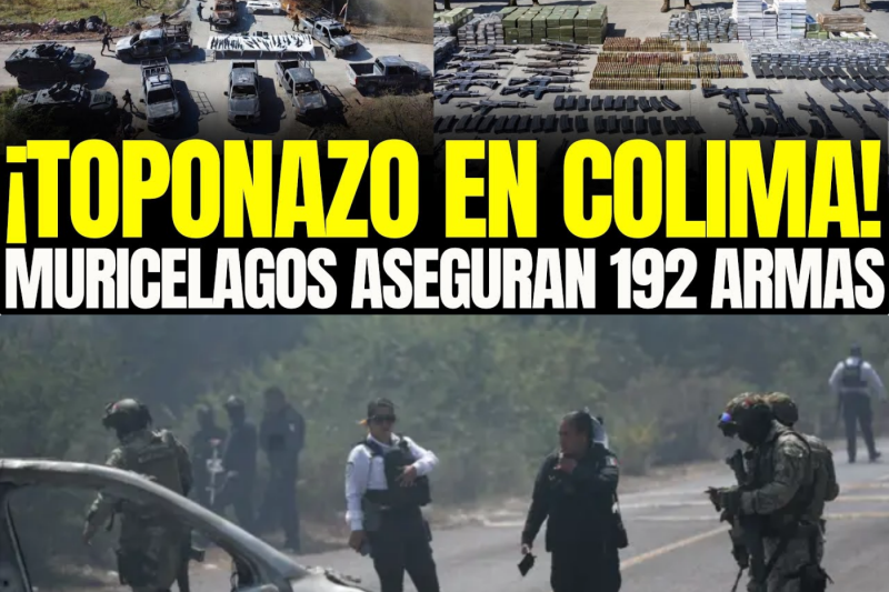 ¡CAIDA del CJNG en COLIMA! TOPONAZO del EJERCITO: ASEGURO 192 ARMAS y 34 MONSTRUOS BLINDADOS