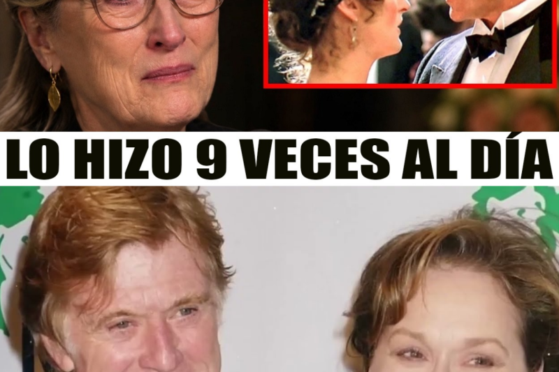 El pacto de las cuatro décadas: Meryl Streep rompe el silencio y revela la intensa conexión que la unió a Robert Redford