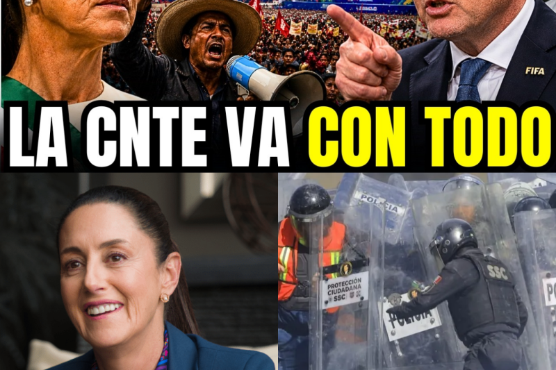 ¡Crisis de Estado en el Zócalo! La CNTE Declara la Guerra y Pone en Jaque el Mundial de la FIFA