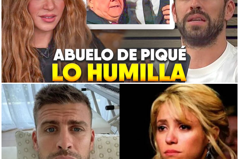 El Derrumbe de un Imperio: Piqué Suplica a Shakira Tras Recibir un Duro Castigo de su Propio Abuelo