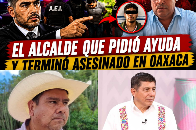 La crónica de una muerte anunciada: El alcalde de Oaxaca que fue abandonado por el sistema