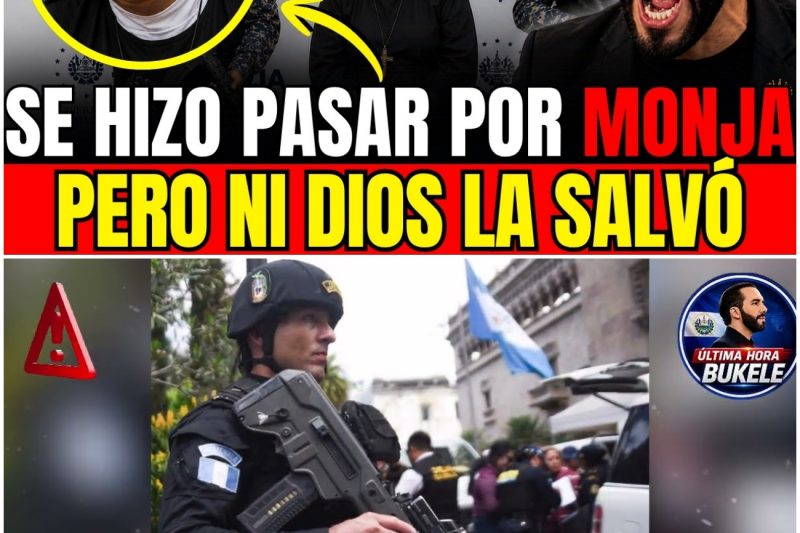 CAYÓ “LA PALOMITA” Barrio-18: Se Hizo Pasar Por MONJA Pero NI DIOS La SALVÓ Del CASTIGO
