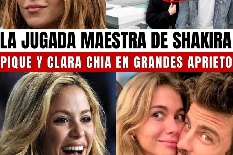 Piqué Y CLARA CHIA en CRISIS… SHAKIRA HACE JUGADA MAESTRA