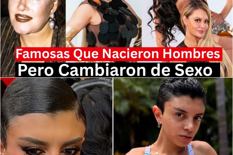 Más allá de los reflectores: El camino de valentía de los famosos que transformaron su identidad
