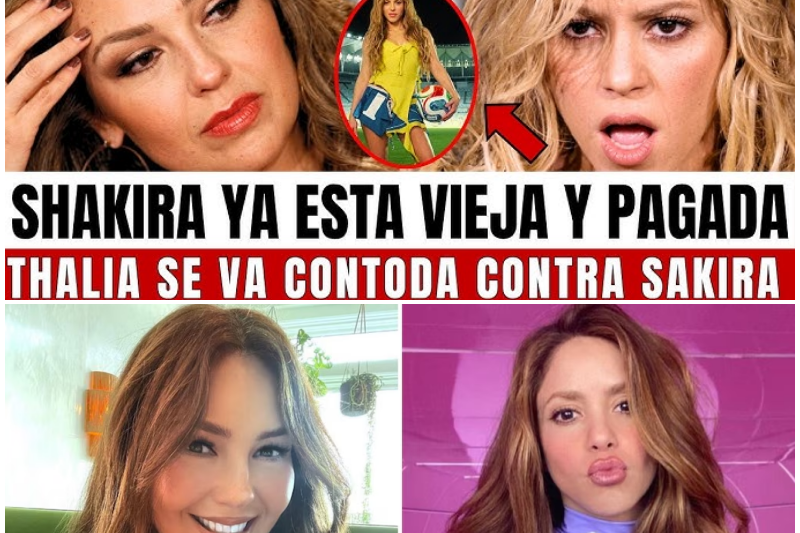 El Silencio Que Aplastó Las Palabras: Por Qué El Ataque De Thalía A Shakira Se Convirtió En El Peor Error De Su Carrera