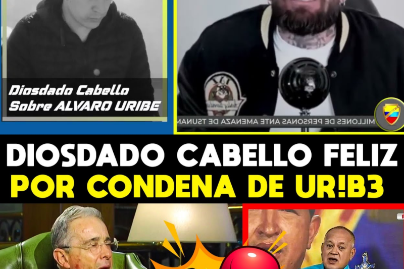 Histórico fallo judicial: Álvaro Uribe Vélez es declarado culpable de soborno y Diosdado Cabello celebra la sentencia tildándolo de “narcoparaco”