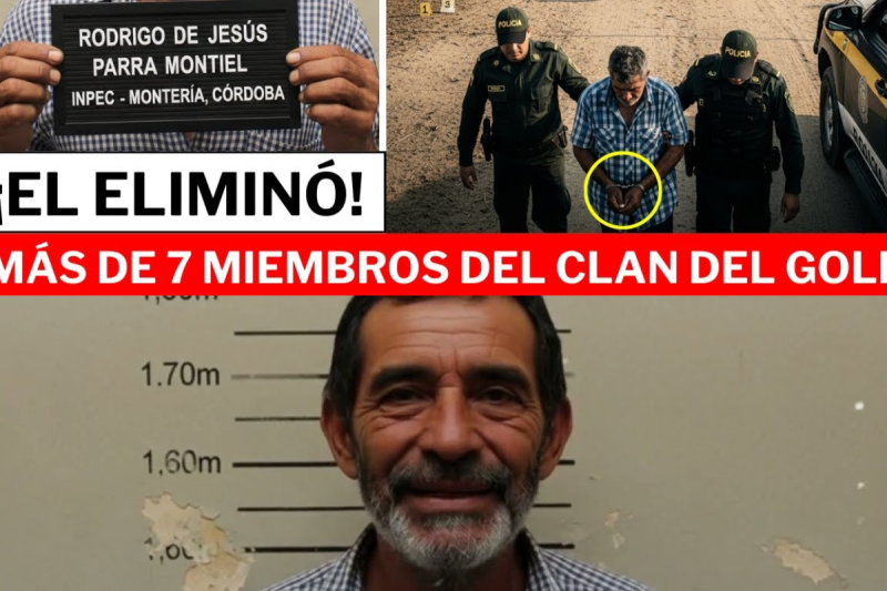 “GANADERO JUSTICIERO” DE CÓRDOBA: RODRIGO PARRA M4TÓ A MÁS DE 7 MIEMBROS DEL CLAN DEL GOLFO QUE…